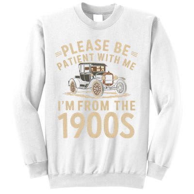 Please Be Patient With Me I'm From The 1900s Vintage Car Sweatshirt