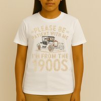 Please Be Patient With Me I'm From The 1900s Vintage Car T-Shirt