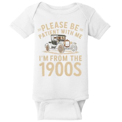 Please Be Patient With Me I'm From The 1900s Vintage Car Baby Bodysuit