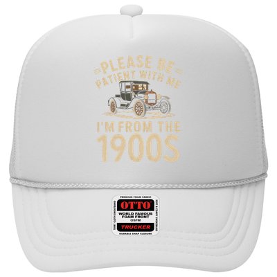 Please Be Patient With Me I'm From The 1900s Vintage Car Hat