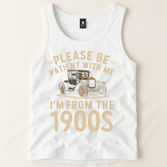 Please Be Patient With Me I'm From The 1900s Vintage Car Tank Top