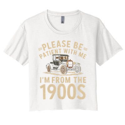 Please Be Patient With Me I'm From The 1900s Vintage Car Women's Crop Top Tee