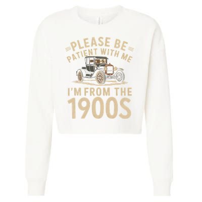 Please Be Patient With Me I'm From The 1900s Vintage Car Cropped Pullover Crew