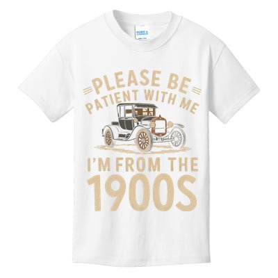 Please Be Patient With Me I'm From The 1900s Vintage Car Kids T-Shirt