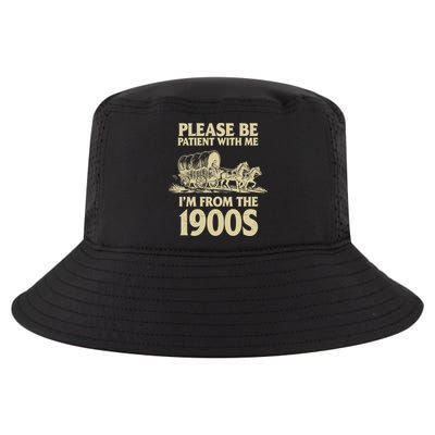 Please Be Patient With Me I'm From 1900s Cool Comfort Performance Bucket Hat