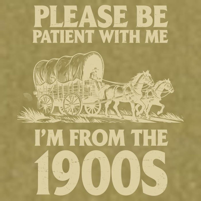 Please Be Patient With Me I'm From 1900s Garment-Dyed Women's Muscle Tee