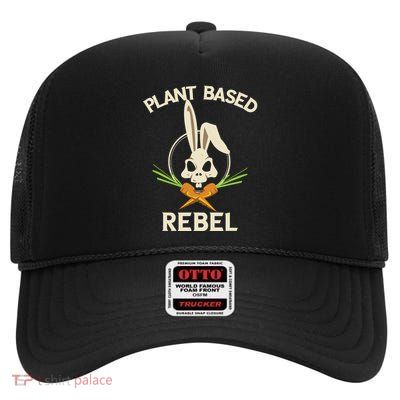 Plant Based Rebel Funny Vegan Vegetarian Bunny Gift High Crown Mesh Back Trucker Hat