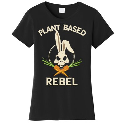 Plant Based Rebel Funny Vegan Vegetarian Bunny Gift Women's T-Shirt