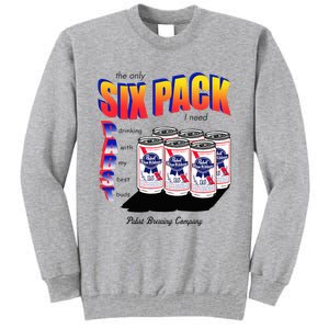 Pabst Blue Ribbon Beer The Only Six Pack I Need Tall Sweatshirt