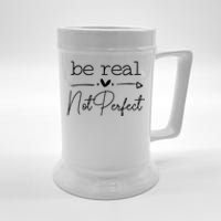 Positive Be Real Not Perfect Self Love Beer Stein