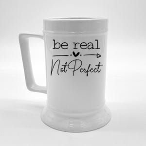 Positive Be Real Not Perfect Self Love Beer Stein