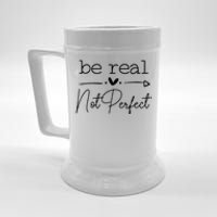 Positive Be Real Not Perfect Self Love Beer Stein