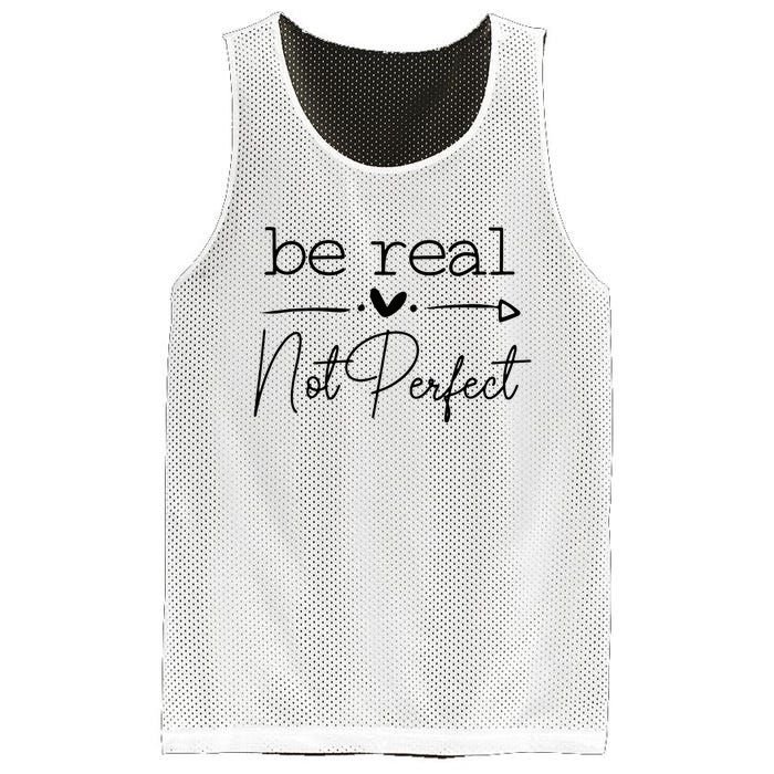 Positive Be Real Not Perfect Self Love Mesh Reversible Basketball Jersey Tank