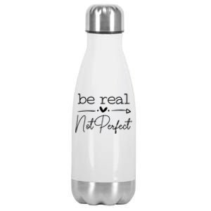 Positive Be Real Not Perfect Self Love Stainless Steel Insulated Water Bottle