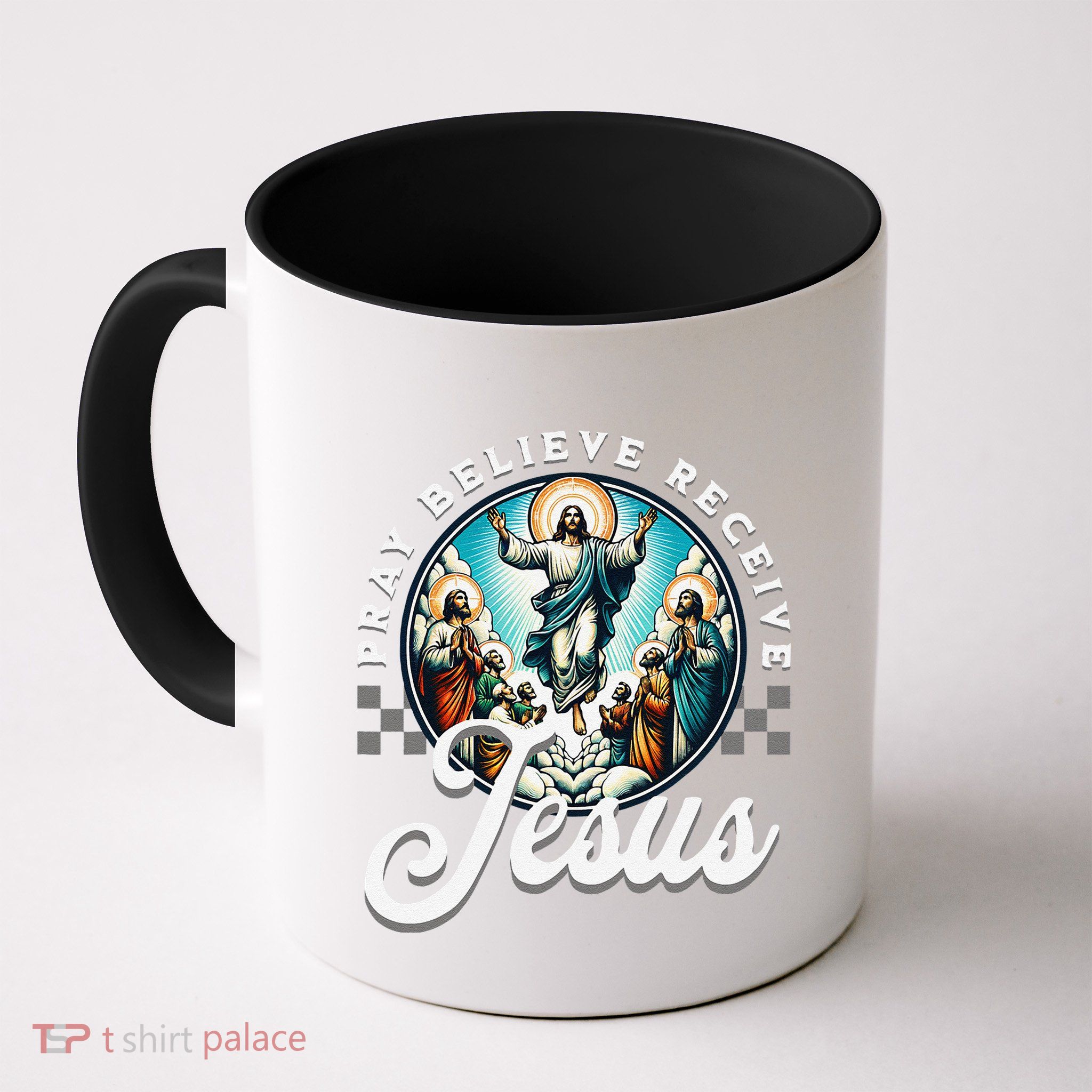 Pray Believe Receive Jesus For Catholic Christian Faith Mug
