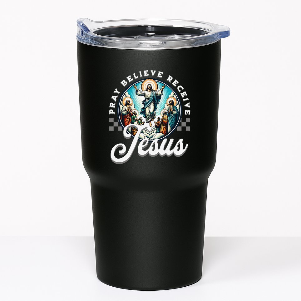 Pray Believe Receive Jesus For Catholic Christian Faith Tumbler
