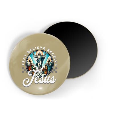 Pray Believe Receive Jesus For Catholic Christian Faith Magnet