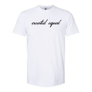 Pro Basic Rights Created Equal Gift Softstyle CVC T-Shirt