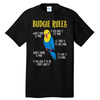 Parakeet Budgie Rules Bird Budgerigar Tall T-Shirt