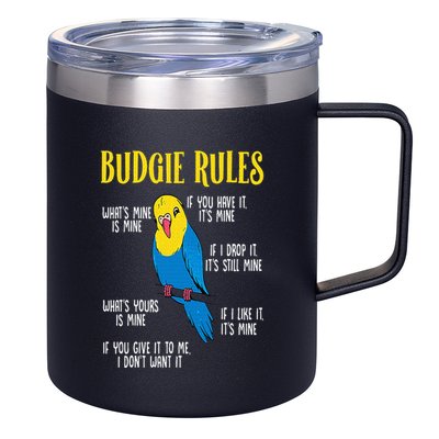 Parakeet Budgie Rules Bird Budgerigar 12oz Stainless Steel Coffee Mug