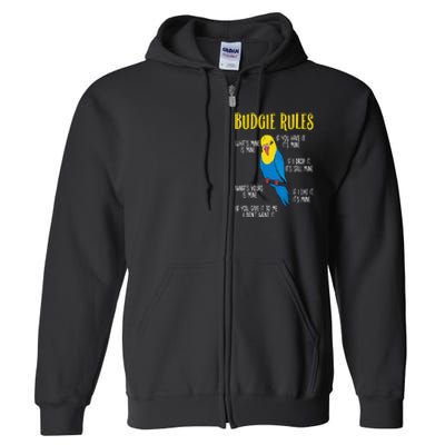 Parakeet Budgie Rules Bird Budgerigar Full Zip Hoodie