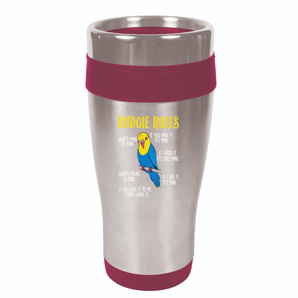 Parakeet Budgie Rules Bird Budgerigar 16oz Travel Tumbler