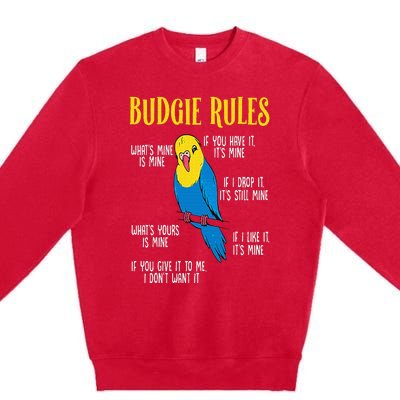 Parakeet Budgie Rules Bird Budgerigar Premium Crewneck Sweatshirt