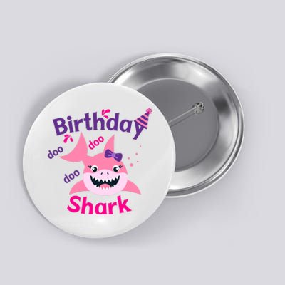 Pink Birthday Shark Doo Doo Doo Button