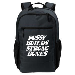 Pussy Builds Strong Bones Daily Commute Backpack