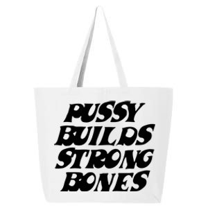 Pussy Builds Strong Bones 25L Jumbo Tote