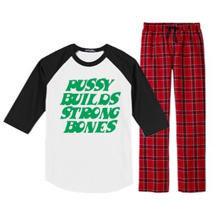 Pussy Builds Strong Bones Raglan Sleeve Pajama Set