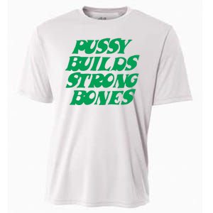 Pussy Builds Strong Bones Cooling Performance Crew T-Shirt