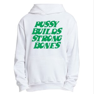 Pussy Builds Strong Bones Urban Pullover Hoodie