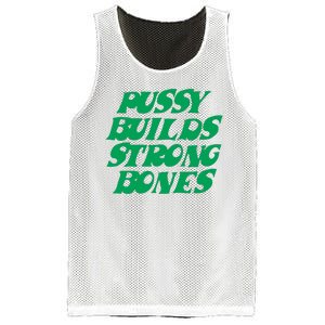 Pussy Builds Strong Bones Mesh Reversible Basketball Jersey Tank