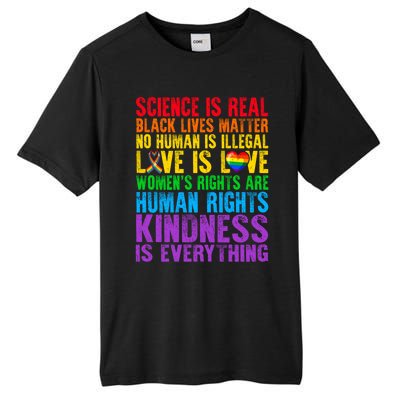 Pride Blm Science Is Real Black Lives Matter Rainbow Lgbt Gift Tall Fusion ChromaSoft Performance T-Shirt