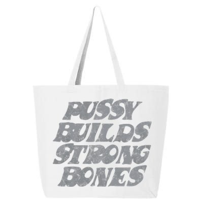 Pussy Builds Strong Bones 25L Jumbo Tote