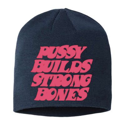 Pussy Builds Strong Bones Sustainable Beanie