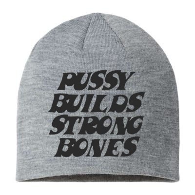 Pussy Builds Strong Bones Sustainable Beanie