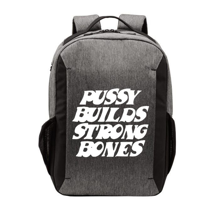 Pussy Builds Strong Bones Vector Backpack