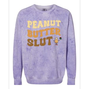 Peanut Butter Slut Funny Peanut Butter Lover Gifts Colorblast Crewneck Sweatshirt