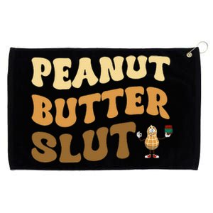 Peanut Butter Slut Funny Peanut Butter Lover Gifts Grommeted Golf Towel