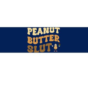 Peanut Butter Slut Funny Peanut Butter Lover Gifts Bumper Sticker