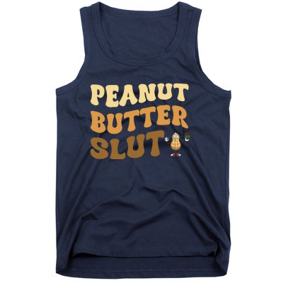 Peanut Butter Slut Funny Peanut Butter Lover Gifts Tank Top