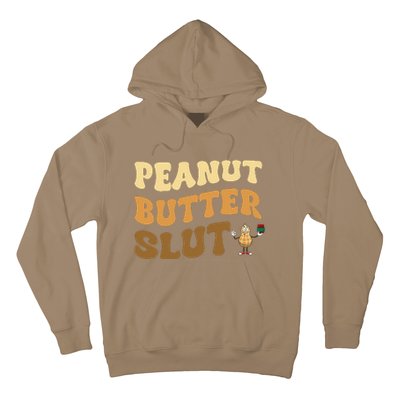 Peanut Butter Slut Funny Peanut Butter Lover Gifts Hoodie