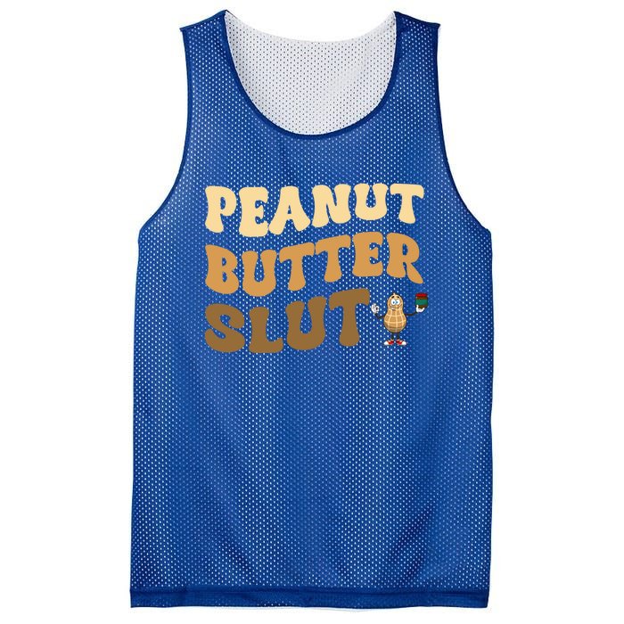 Peanut Butter Slut Food Lover Sarcastic Adult Humor Groovy Gift Mesh Reversible Basketball Jersey Tank