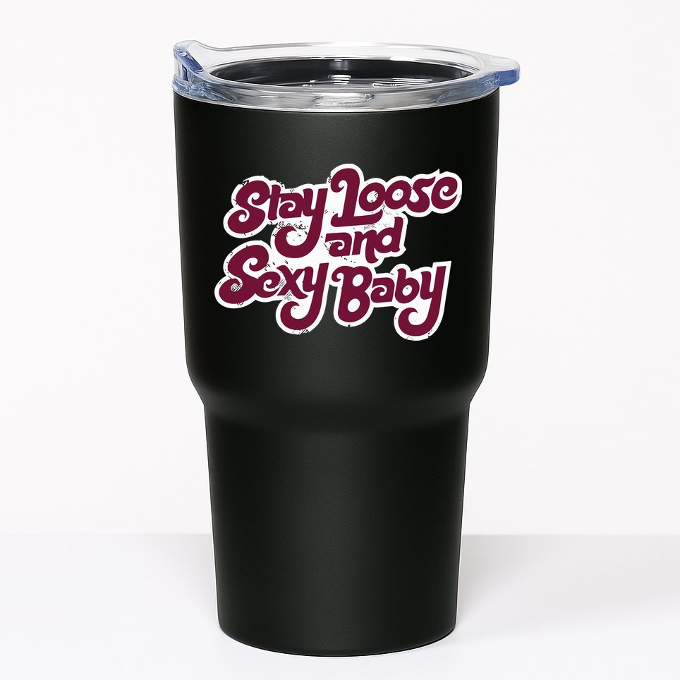 Philadelphia Baseball Stay Loose And Sexy Tumbler