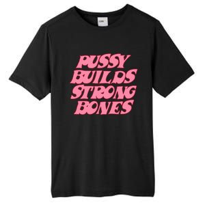 Pussy Builds Strong Bones Pbsb Colored Tall Fusion ChromaSoft Performance T-Shirt