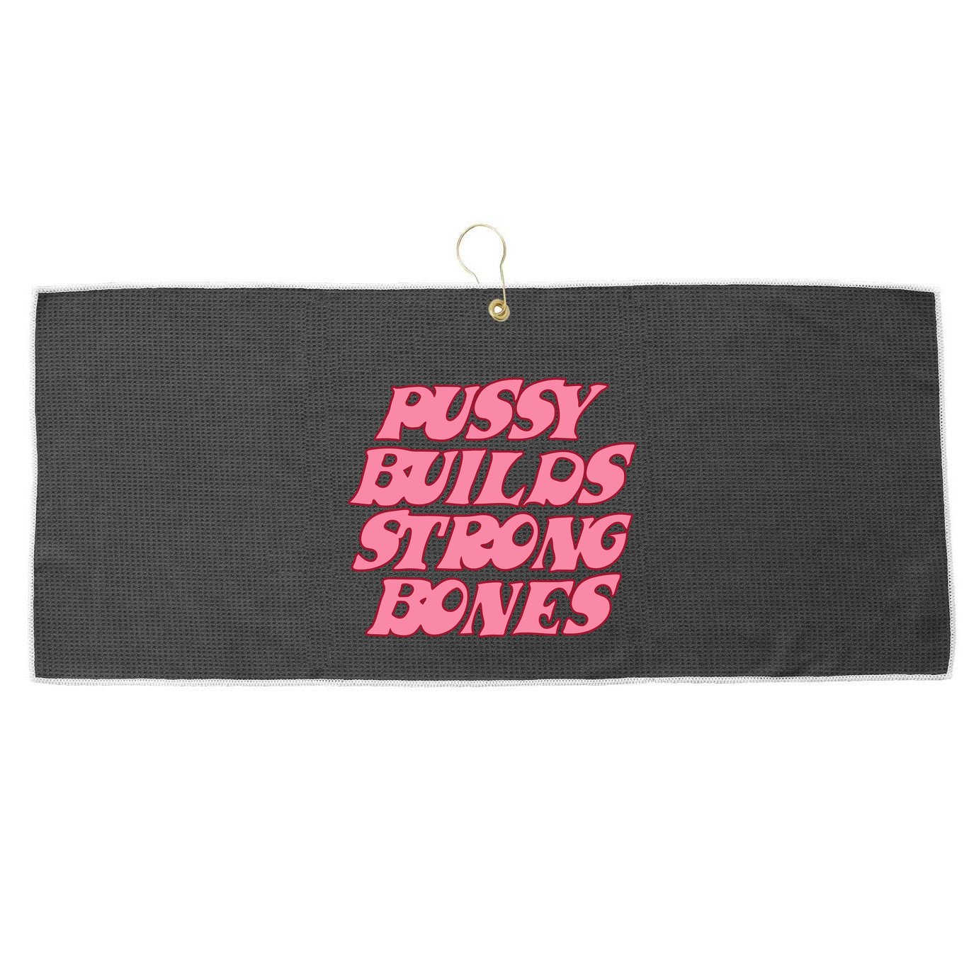 Pussy Builds Strong Bones Pbsb Colored Large Microfiber Waffle Golf Towel