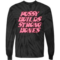 Pussy Builds Strong Bones Pbsb Colored Tie-Dye Long Sleeve Shirt