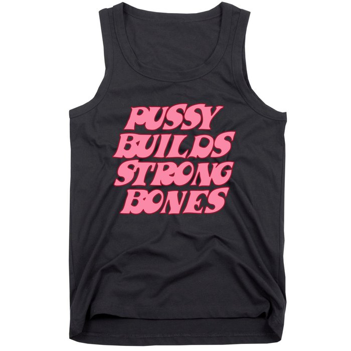 Pussy Builds Strong Bones Pbsb Colored Tank Top